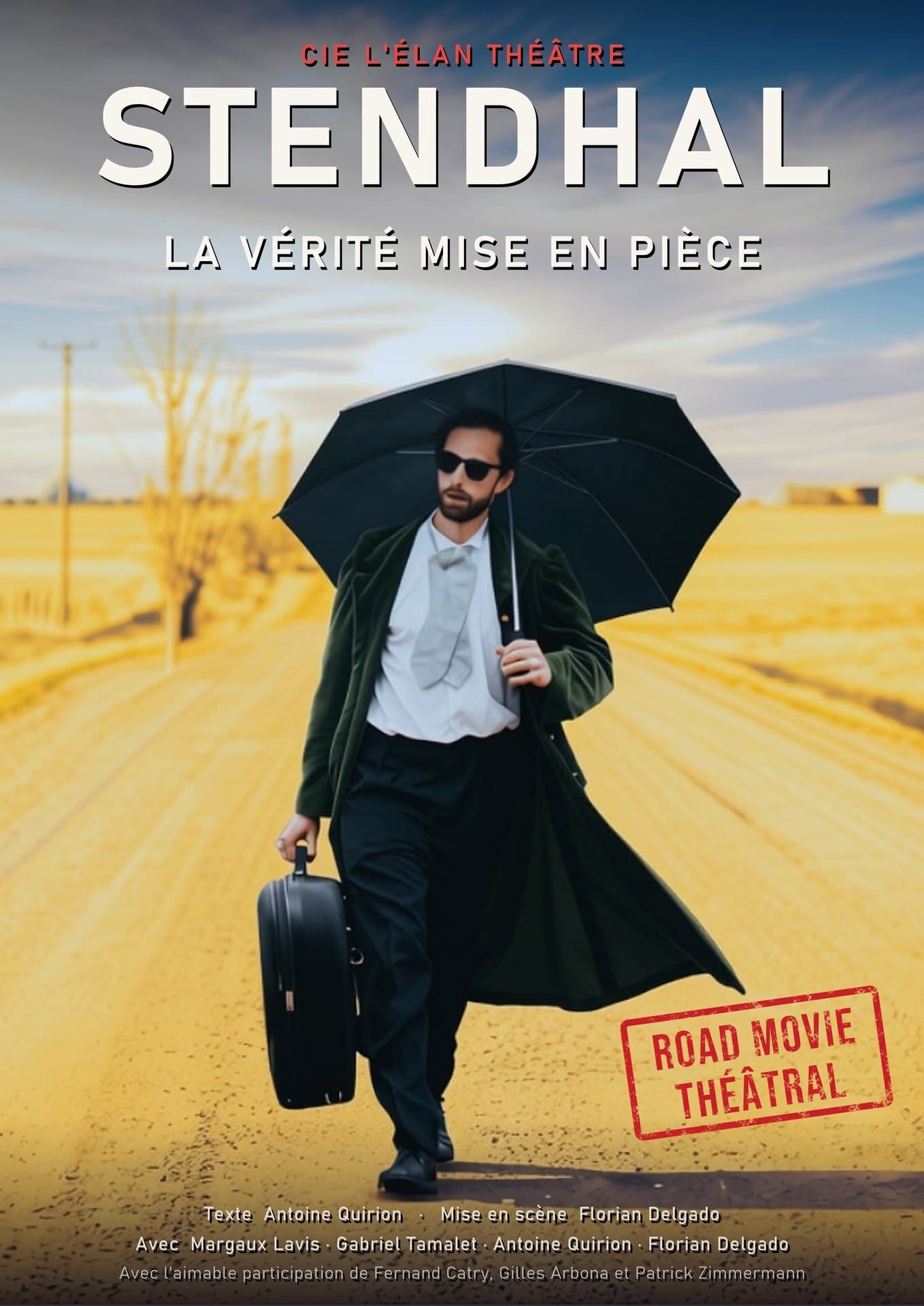 Affiche de Stendhal : La vérité mise en pièce